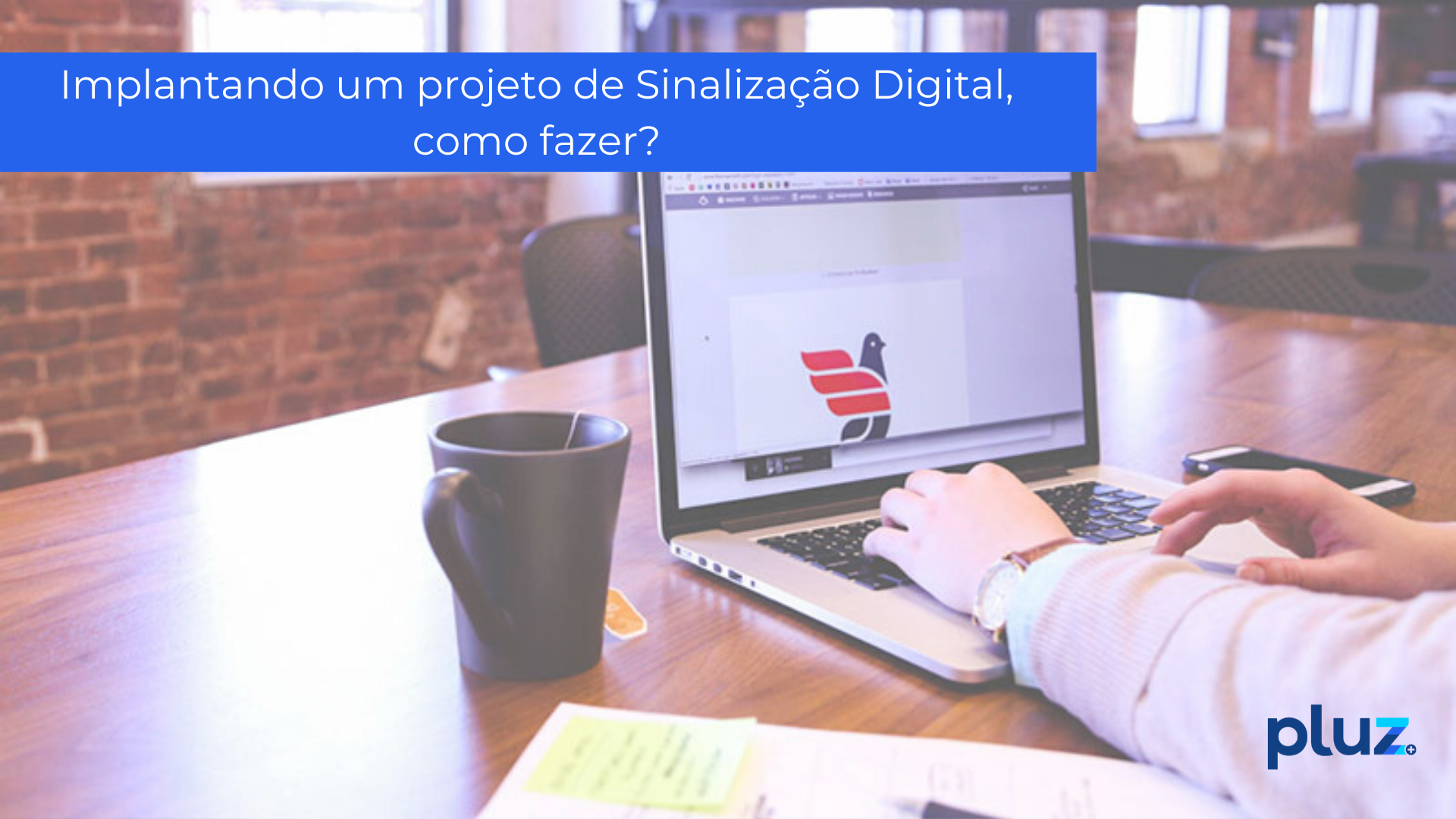 Implantando um projeto de Sinalização Digital, como fazer?